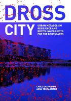 Dross City: Urban Metabolism 