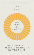 The Way of Nagomi: Live more harmoniously the Japanese way 