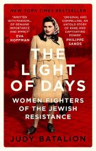 The Light of Days: Women Fighters of the Jewish Resistance