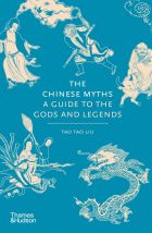 The Chinese Myths: A Guide to the Gods and Legends 