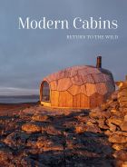 Modern Cabins: Return to the Wild 