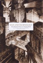 Man and Technology: How Humanity Thrives in a Changing World 