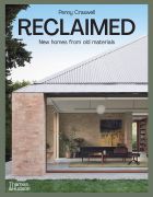 Reclaimed: New homes from old materials 