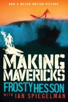 Making Mavericks: The Memoir of a Surfing Legend 