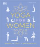 Yoga for Women: Wellness and Vitality at Every Stage of Life 