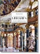 Massimo Listri. The World’s Most Beautiful Libraries. 40th Anniversary Edition