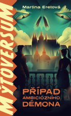Mýtoversum: Případ ambiciózního démona