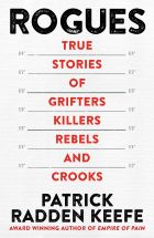 Rogues: True Stories of Grifters, Killers, Rebels and Crooks 