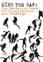 Mind the Gap: The Narrative Power of Illustrations and Drawings 