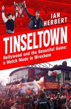 Tinseltown: Hollywood and the Beautiful Game - a Match Made in Wrexham 