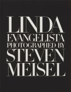 Linda Evangelista Photographed by Steven Meisel 