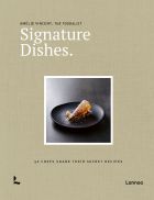 Signature Dishes. 50 Chefs Share Their Secret Recipe 