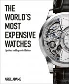 The World's Most Expensive Watches 
