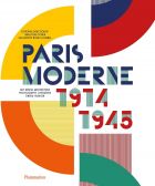 Paris Moderne: 1914-1945 