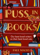 Puss in Books: Our best-loved writers on their best-loved cats 