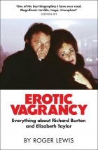 Erotic Vagrancy: Everything about Richard Burton and Elizabeth Taylor 