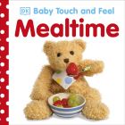 Baby Touch and Feel: Mealtime 