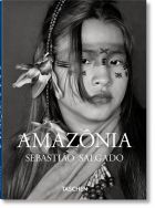 Sebastião Salgado. Amazônia 