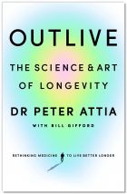 Outlive: The Science and Art of Longevity 