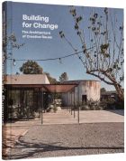 Building for Change: The Architecture of Creative Reuse 