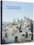 Archdaily's Guide to Good Architecture