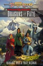 Dragons of Fate. Dragonlance Destinies, vol. 2