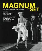 Magnum Sul Set: Magnum Photographers on Film Sets 