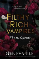 Filthy Rich Vampires: Three Queens 