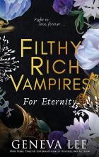 Filthy Rich Vampires: For Eternity 