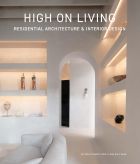High on Living: Residential Architecture & Interior Design 