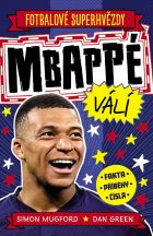 Mbappé. Fotbalové superhvězdy