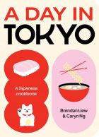 A Day in Tokyo: A Japanese Cookbook  (bazar)