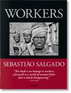Sebastião Salgado. Workers. An Archaeology of the Industrial Age 