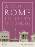 Ancient Rome in Fifty Monuments 