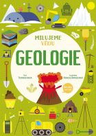 Geologie. Milujeme vědu