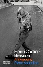 Henri Cartier-Bresson: A Biography 