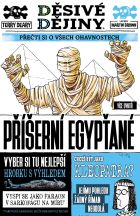Děsivé dějiny: Příšerní Egypťané