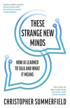 These Strange New Minds: How AI Learned to Talk and What It Means