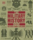 The Military History Book (Big Ideas)