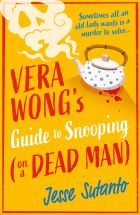 Vera Wong’s Guide to Snooping (on a Dead Man) Vera Wong’s Guide to Snooping (on a Dead Man)