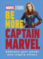 Marvel Studios: Be More Captain Marvel