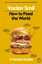 How to Feed the World: A Factful Guide