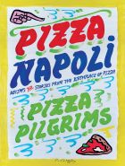 Pizza Pilgrims: Pizza Napoli