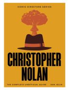 Christopher Nolan: The Complete Unofficial Guide