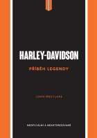 Harley-Davidson. Příběh legendy