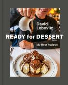 Ready for Dessert, Revised: My Best Recipes 
