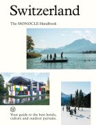 Switzerland: The Monocle Handbook