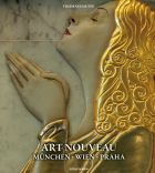Art Nouveau: München, Wien, Praha