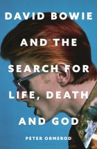 David Bowie and the Search for Life, Death and God