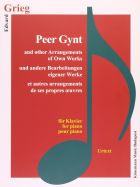 Edvard Grieg: Peer Gynt and other Arrangements of Own Works
